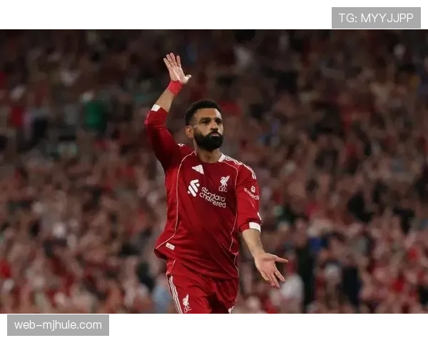 萨拉赫状态波动引关注 利物浦前场更新换代面临挑战